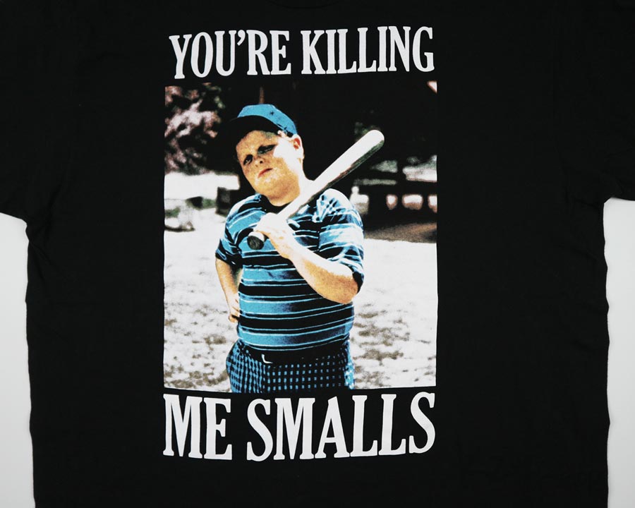 เสื้อยืด THE SANDLOT - YOU'RE KILLING ME SMALLS